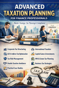 Advanced Taxation Planning for Finance Professionals.